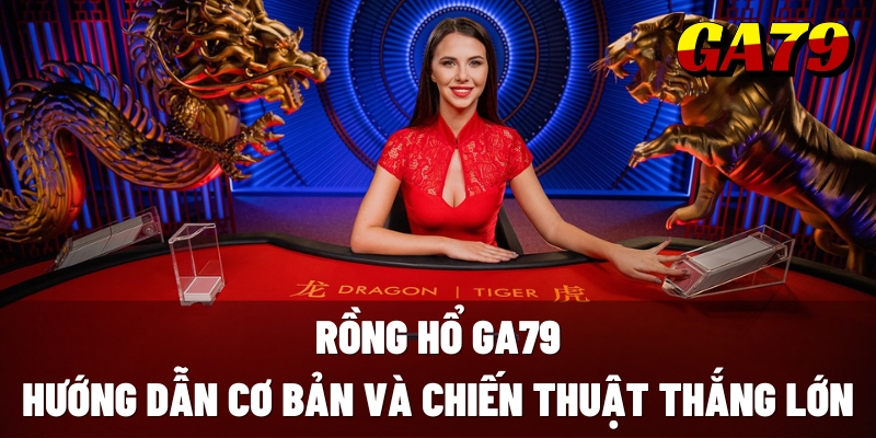 rong ho ga79